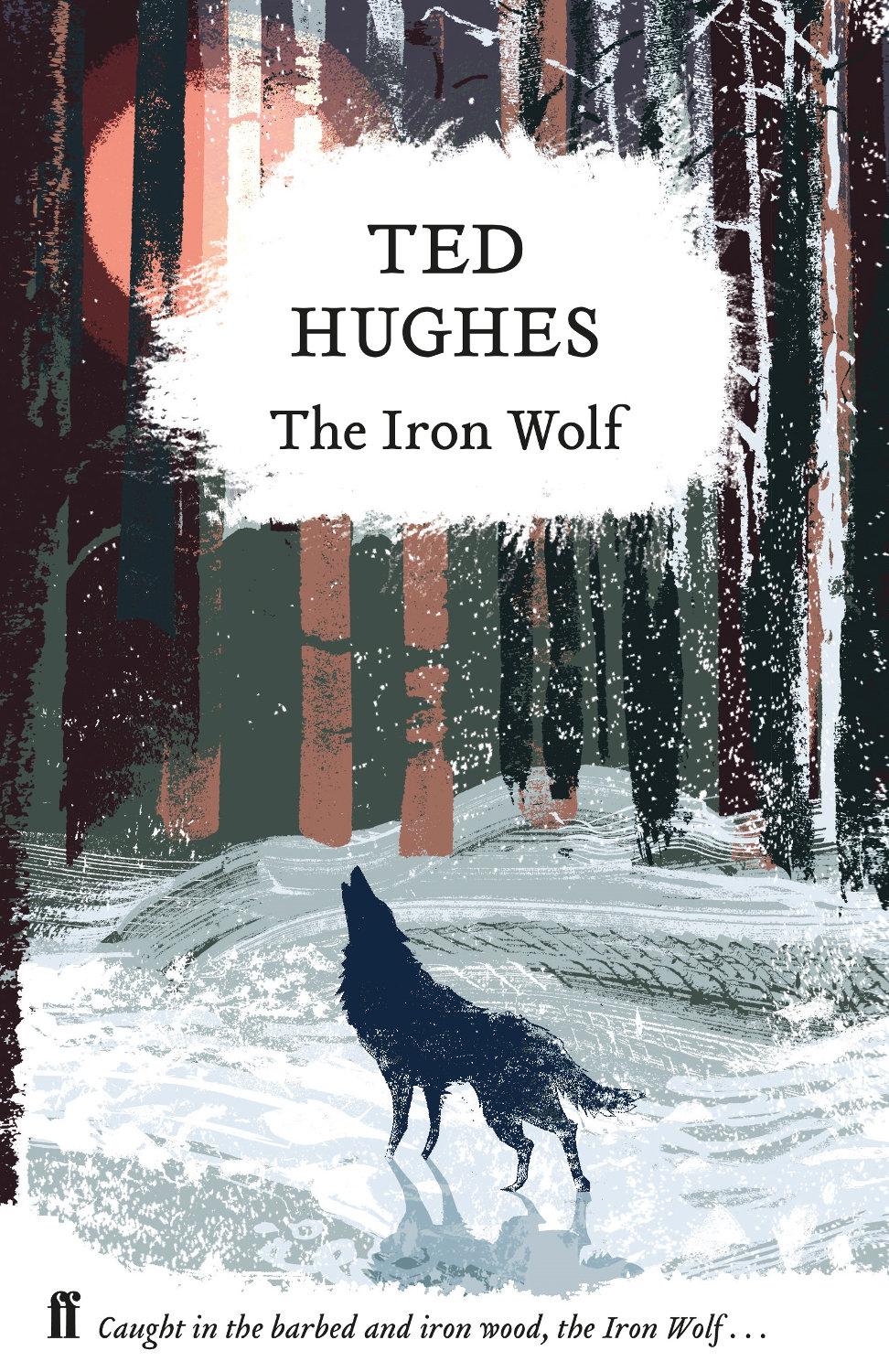 Ted Hughes The Iron Wolf
