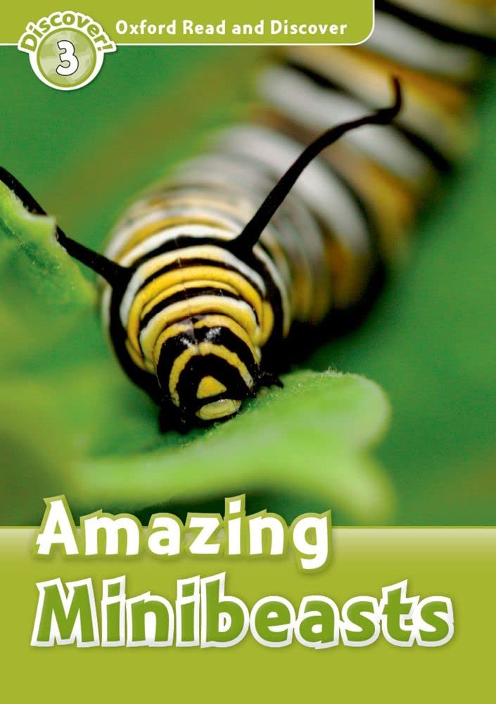 Read and Discover: Level 3: 600-Word Vocabulary Amazing Minibeasts