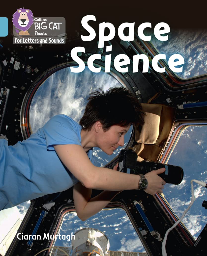 Space Science: (Collins Big Cat Phonics)