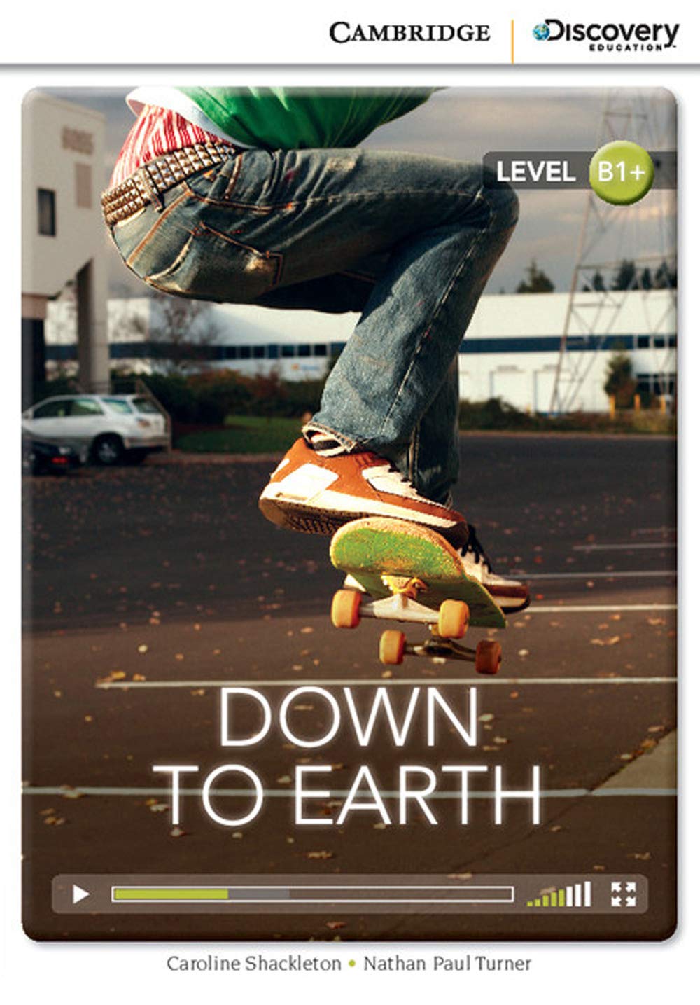 Down to Earth Intermediate Book with Online Access (Cambridge Discovery Education Interactive Readers)