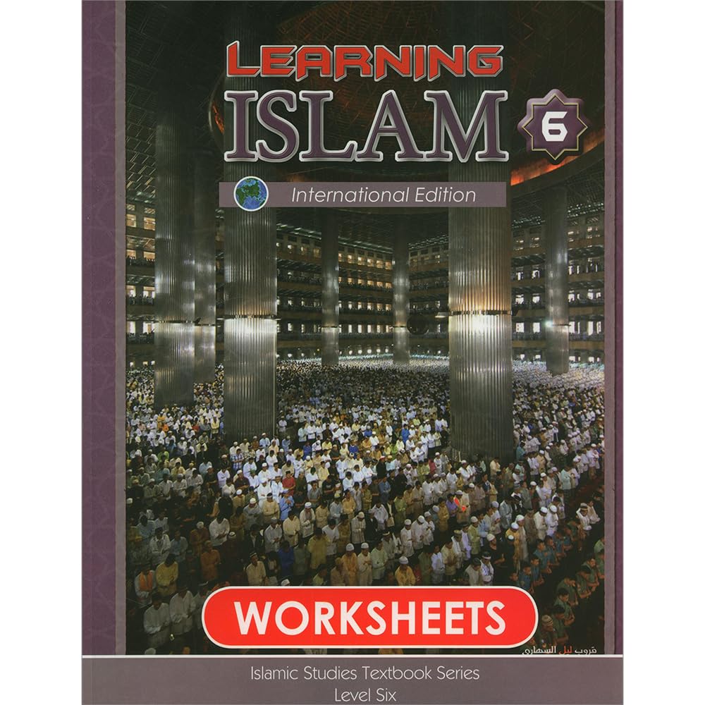 Learning Islam Workbook: Level 6 (12th Grade) Weekend/International Edition