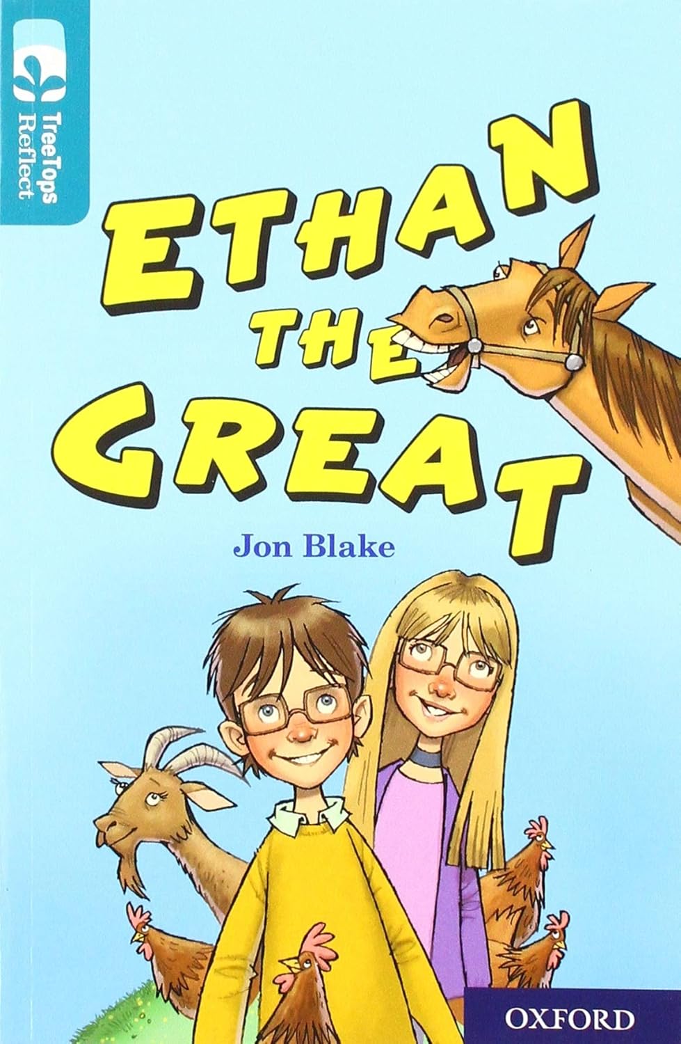 Oxford Reading Tree TreeTops Reflect: Oxford Level 16: Ethan the Great