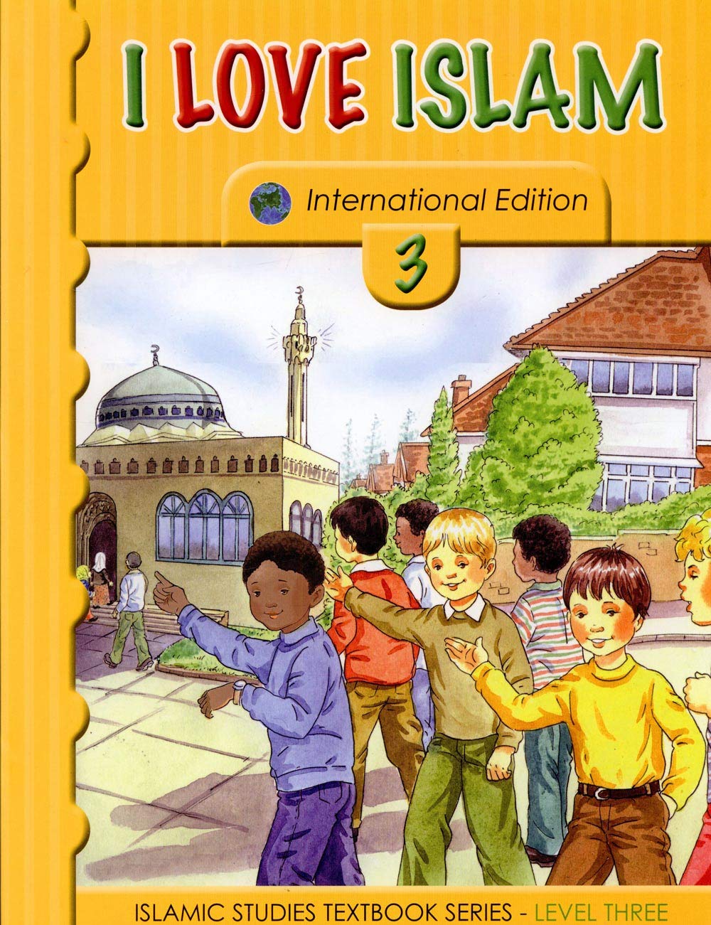 I Love Islam Textbook: Level 3 (International Edition)