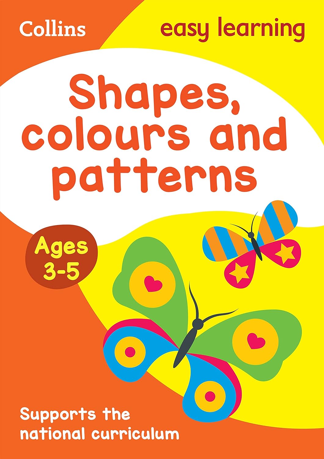 Shapes, Colours and Patterns: Ages 3-5 (Collins Easy Learning Preschool)
