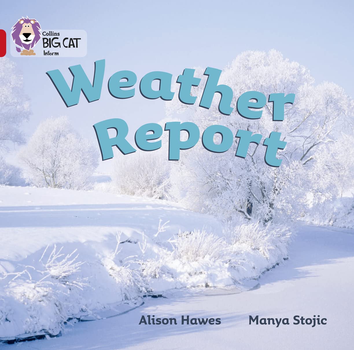 Weather Report: Red A/Band 2A (Collins Big Cat)