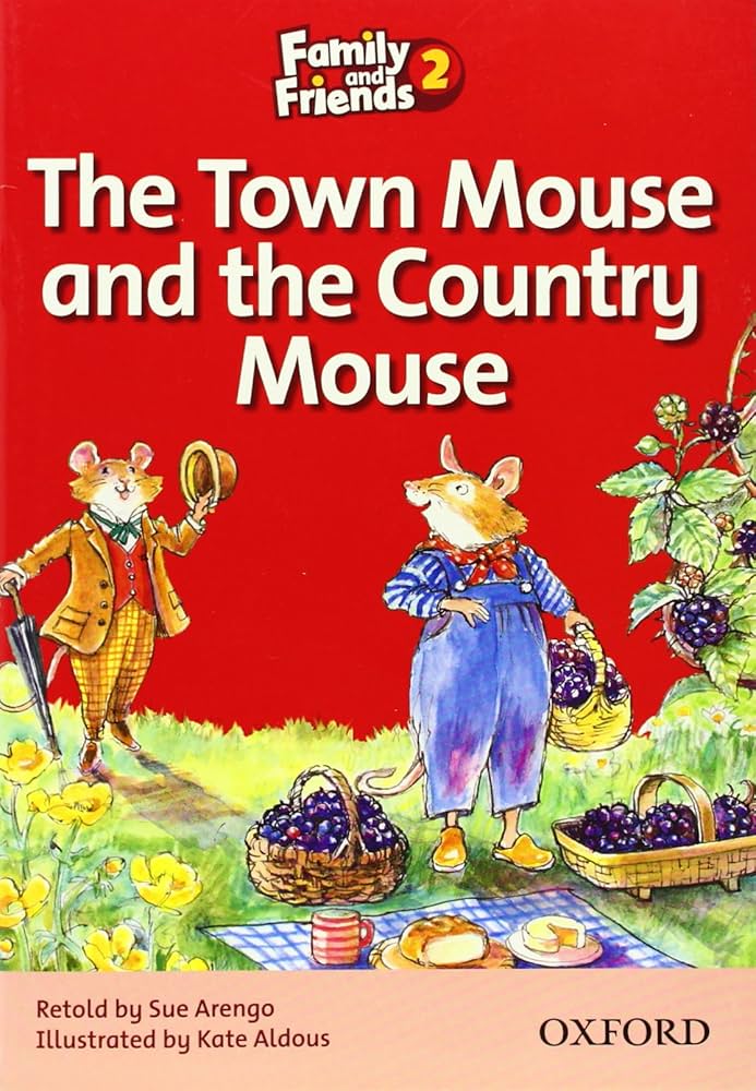 OXFORD FAMILY AND FRIENDS 2 - THE TOWN MOUSE AND THE COUNTRY MOUSE