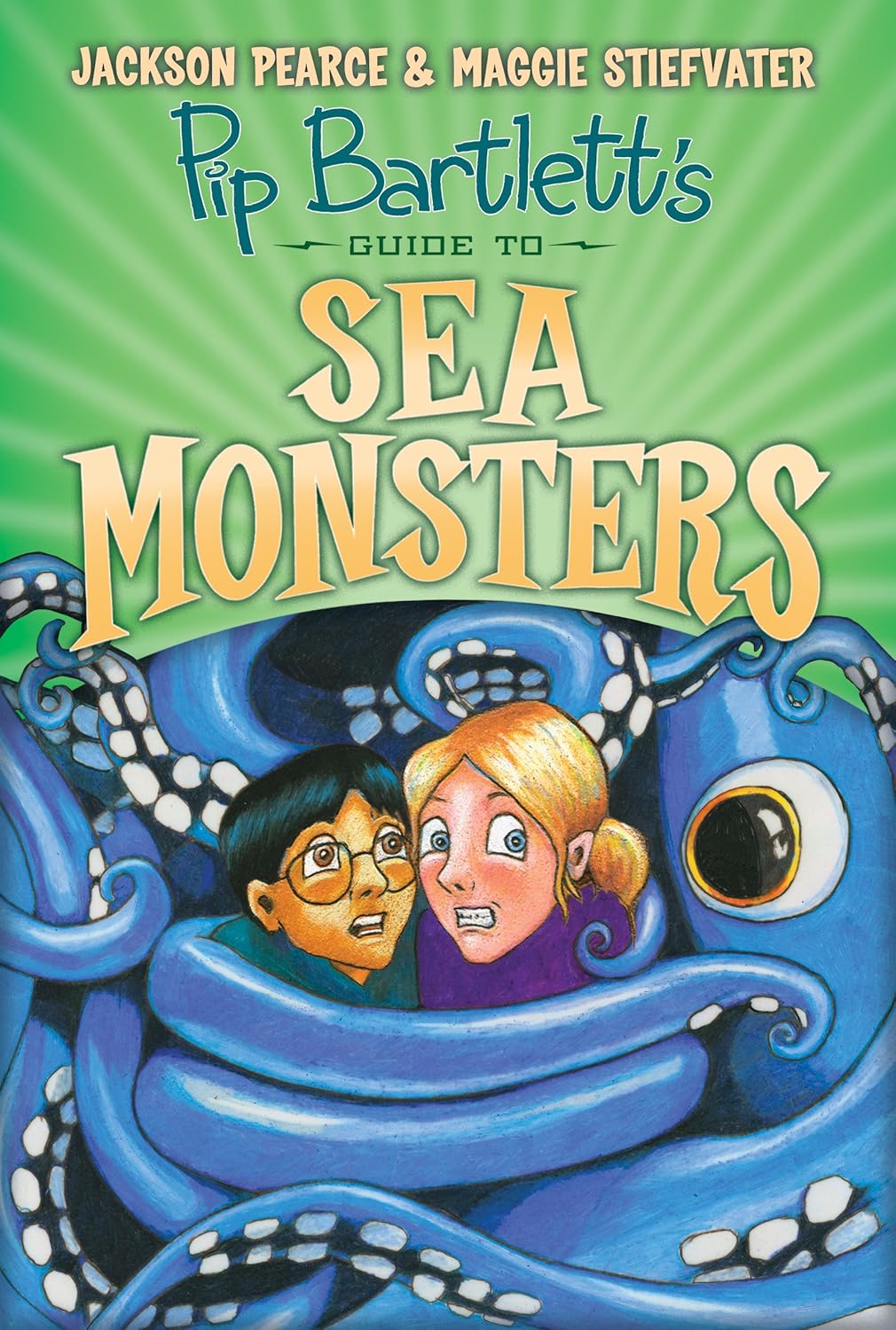 Pip Bartlett's Guide to Sea Monsters (Pip Bartlett 3)