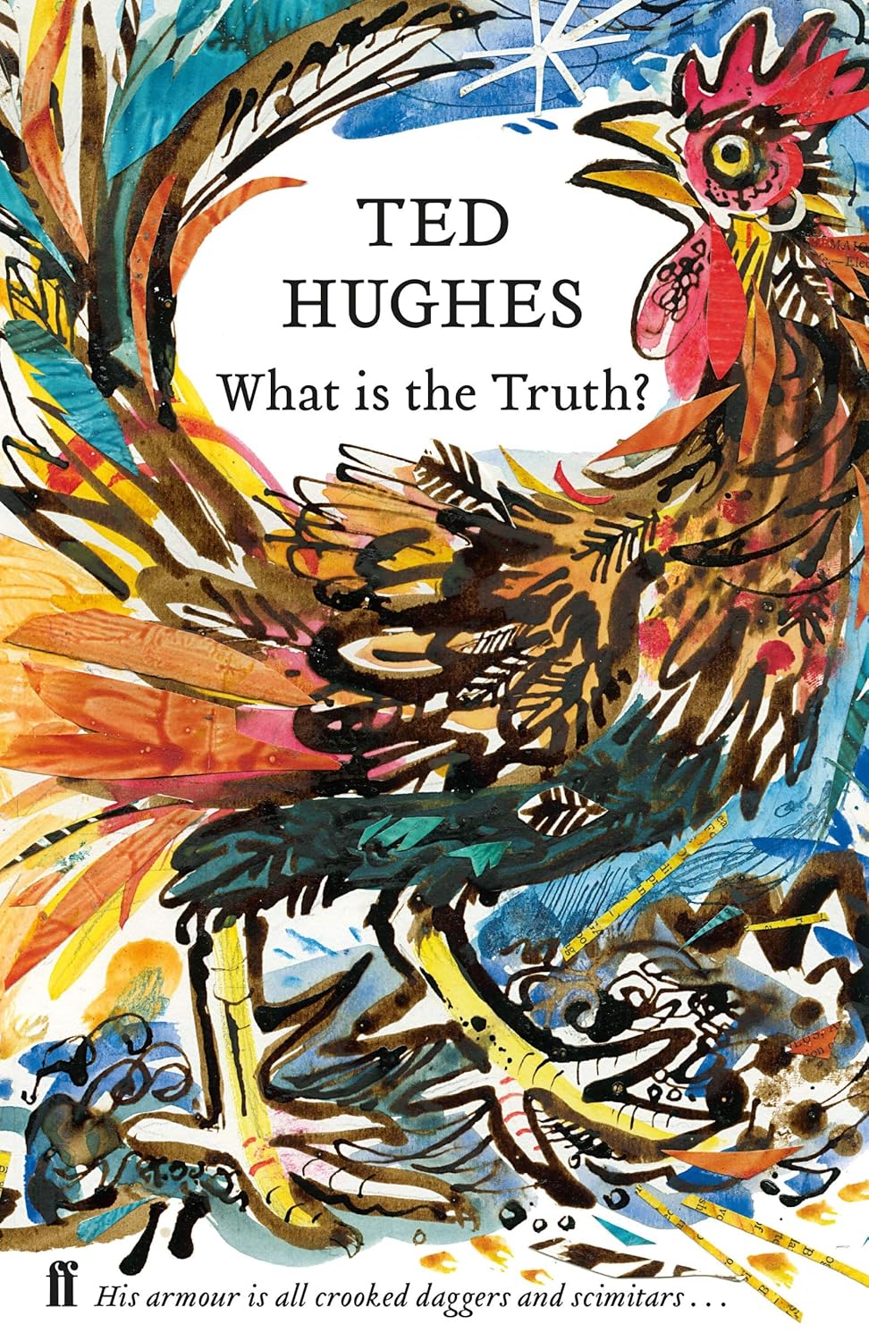 Ted Hughes What is the Truth?