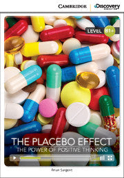 The Placebo Effect: The Power of Positive Thinking Intermediate Book (Cambridge Discovery Education Interactive Readers)
