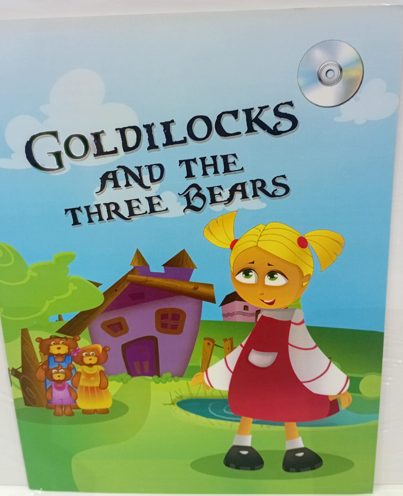 GOLDILOCKS AND THE THREE BEARS