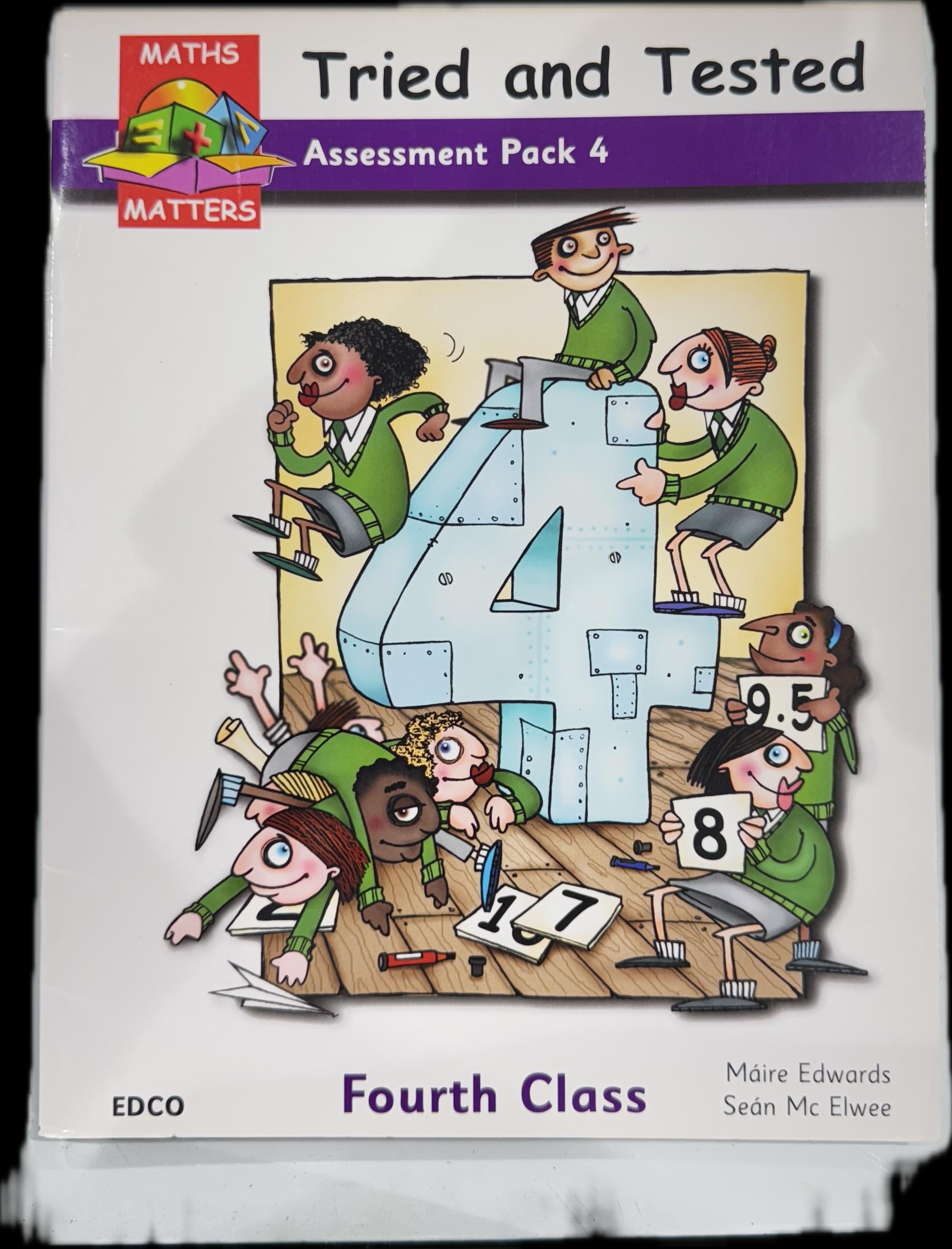 MATH MATTERS TRIED AND TESTED ASSESSMENT PACK 4 FOURTH CLASS