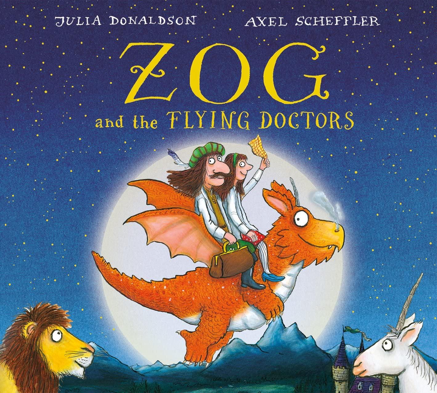 BY THE CREATORS OF THE GRUFFALO - ZOG AND THE FLYING DOCTORS