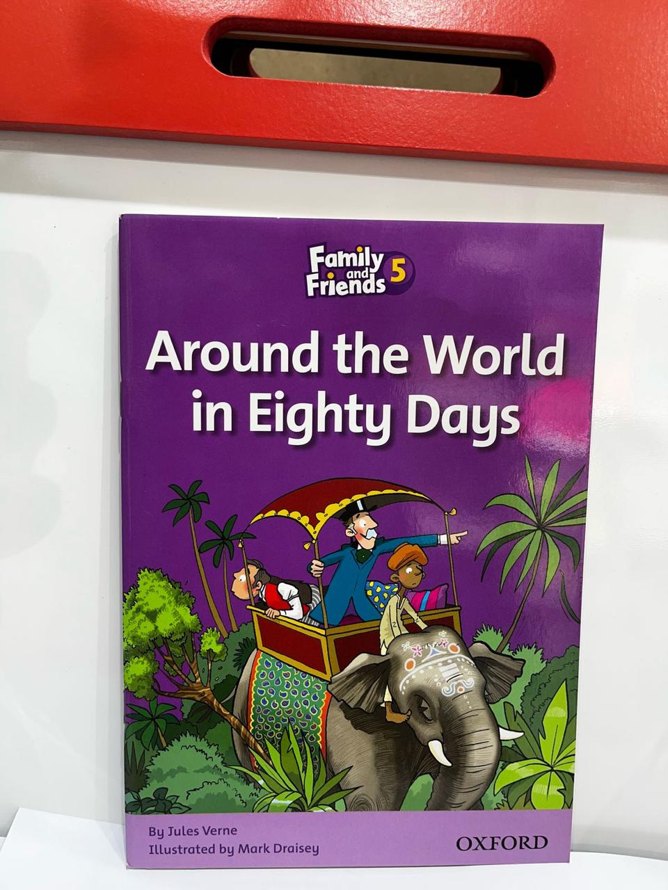 OXFORD FAMILY AND FRIENDS 5 - AROUND THE WORLD IN EIGHTY DAYS