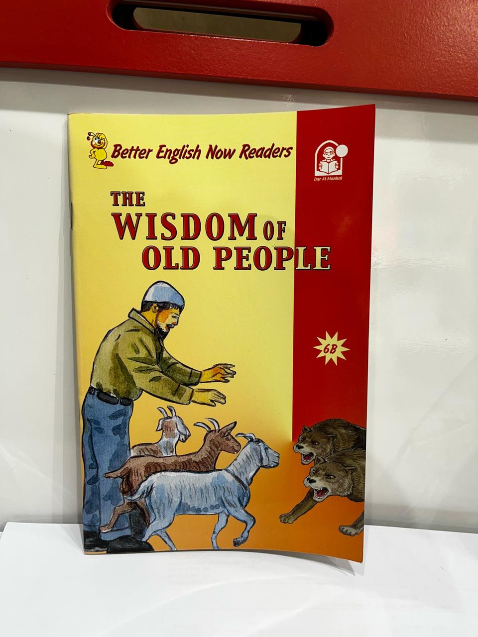 BETTER ENGLISH NOW READERS - THE WISDOM OF OLD PEOPLE