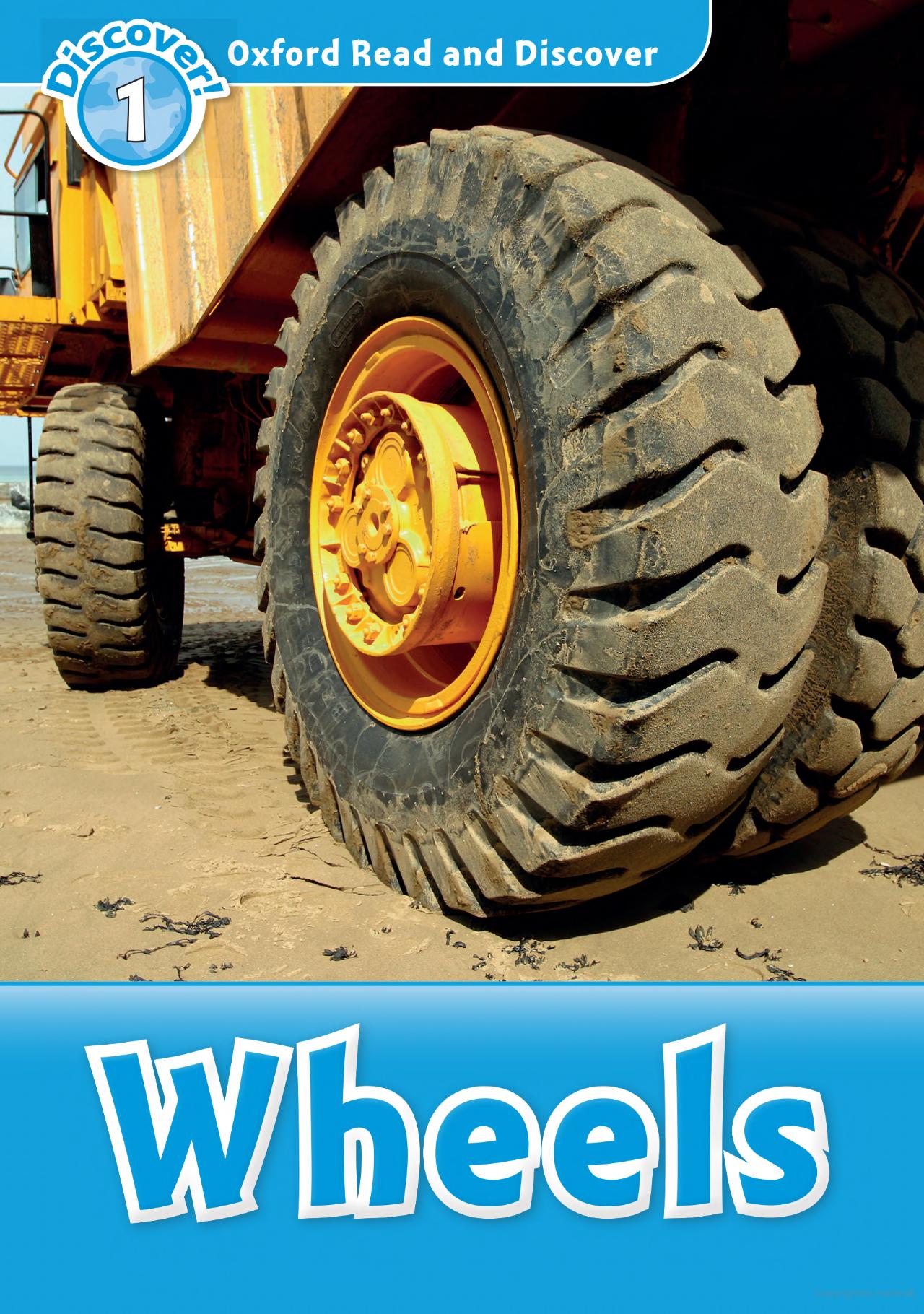 Wheels (Oxford Read and Discover Level 1)