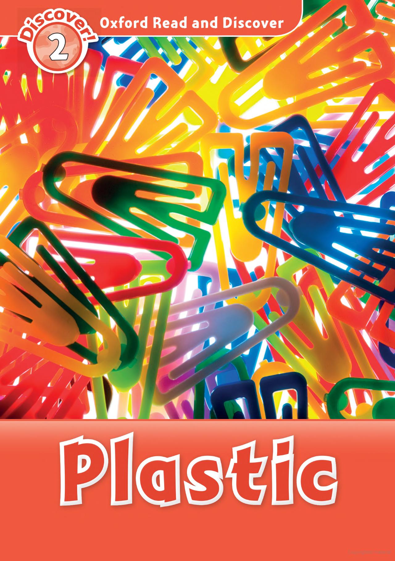Plastic (Oxford Read and Discover Level 2)