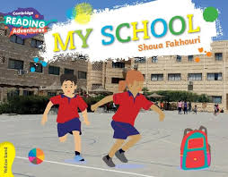 CAMBRIDGE READING ADVENTURE - MY SCHOOL ( YELLOW BAND )