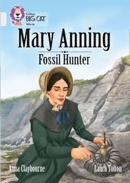 MARY ANNING FOSSIL HUNTER ( COLLINS BIG CAT INFORM )