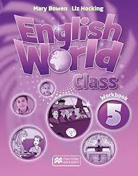 MACMILLAN ENGLISH WORLD CLASS WORKBOOK 5