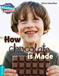 CAMBRIDGE READING ADVENTURE - HOW CHOCOLATE IS MADE ( TURUOISE BAND )