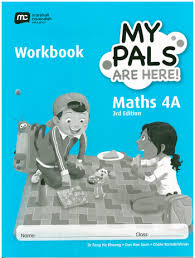 MARSHALL CAVENDISH MY PALS ARE HERE MATH 4A WORKBOOK 3RD EDITION