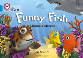 FUNNY FISH ( COLLINS BIG CAT BLUE BAND 4 )