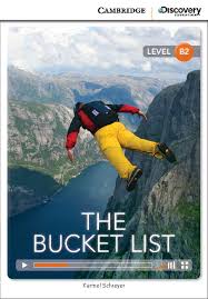 CAMBRIDGE DISCOVERY EDUCATION LEVEL B2 - THE BUCKET LIST