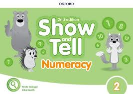 OXFORD 2ND EDITION SHOW AND TELL NUMERACY BOOK 2