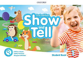 OXFORD 2ND EDITION SHOW AND TELL STUDENT BOOK 1