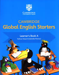CAMBRIDGE GLOBAL ENGLISH STARTER learner's book A