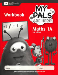 MARSHALL CAVENDISH MY PALS ARE HERE MATHS 1A WORKBOOK 3RD EDITION