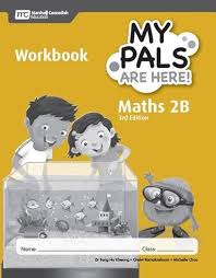 MARSHALL CAVENDISH MY PALS ARE HERE MATHS 2B WORKBOOK 3RD EDITION
