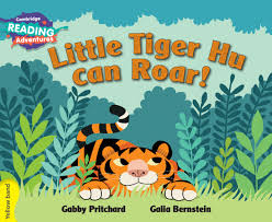 CAMBRIDGE READING ADVENTURE - LITTLE TIGER WHO CAN ROAR ( YELLOW BAND )