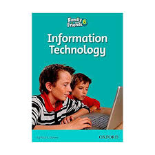 OXFORD FAMILY AND FRIENDS 6 - INFORMATION TECHNOLOGY