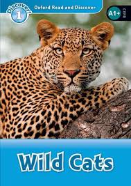 OXFORD READ AND DISCOVER 1 - WILD CATS
