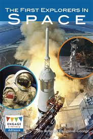 THE FIRST EXPLORERS IN SPACE