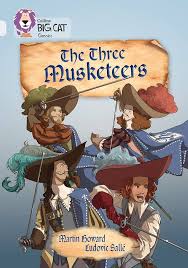 THE THREE MUSKETEERS ( COLLINS BIG CAT CLASSIC )