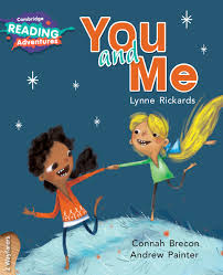 CAMBRIDGE READING ADVENTURE - YOU AND ME ( 2 WAYFARERS )
