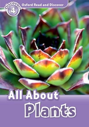 All About Plants Read and Discover: Level 4