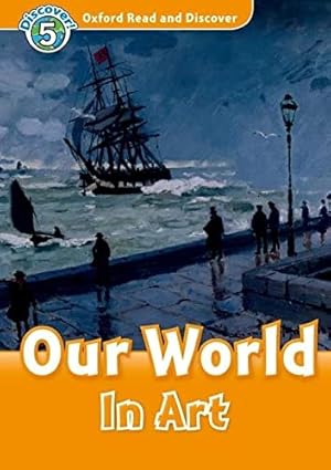 Read and Discover Level 5 Our World in Art