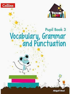 COLLINS TREASURE HOUSE VOCABULARY,GRAMMAR AND PUNCTUATION PUPIL BOOK 3