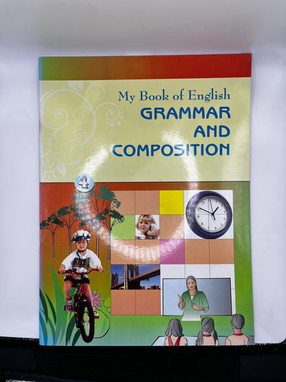 MY BOOK OF ENGLISH GRAMMAR AND COMPOSITION