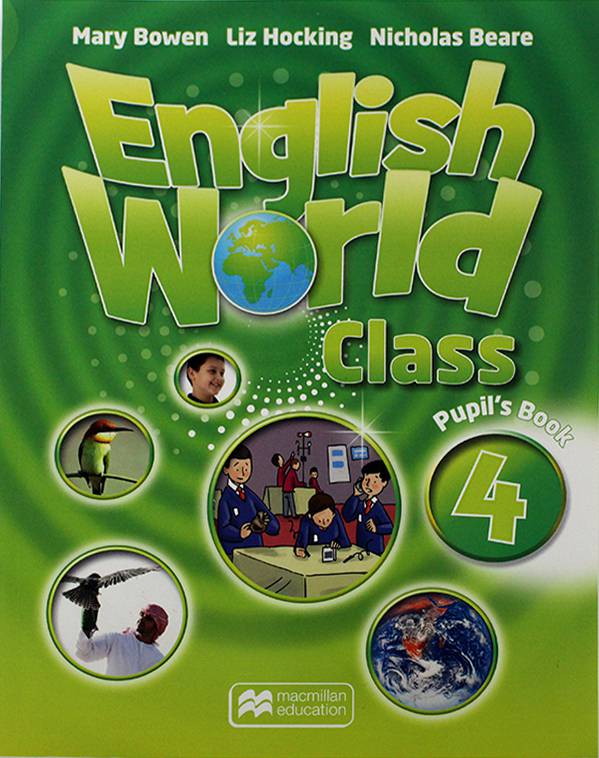 MACMILLAN ENGLISH WORLD CLASS PUPILS BOOK 4