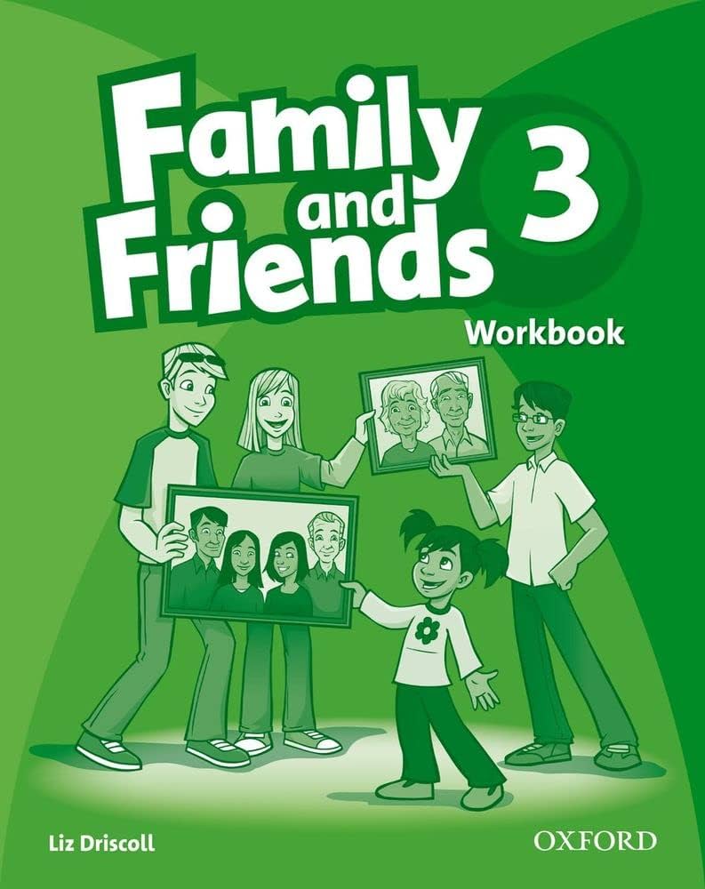 OXFORD FAMILY AND FRIENDS 3 WORKBOOK ( 1ST EDITION )