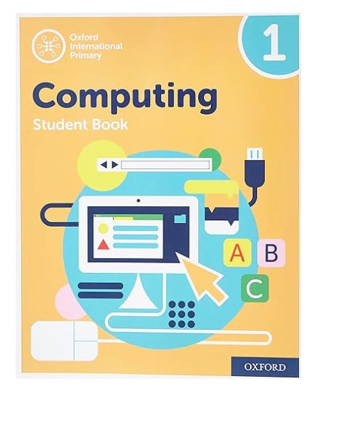 Oxford International Primary Computing Student Book 1