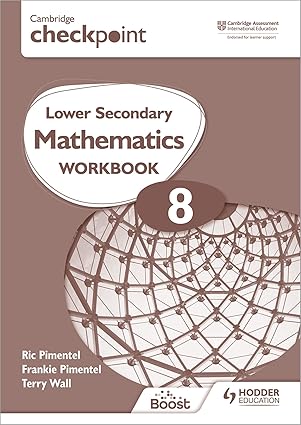 HODDER EDUCATION CAMBRIDGE CHECKPOINT LOWER SECONDARY MATHEMATICS 8 WORKBOOK  ( 3RD EDITION )