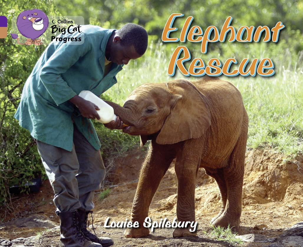 Elephant Rescue: Band 08 Purple/Band 12 Copper (Collins Big Cat Progress)
