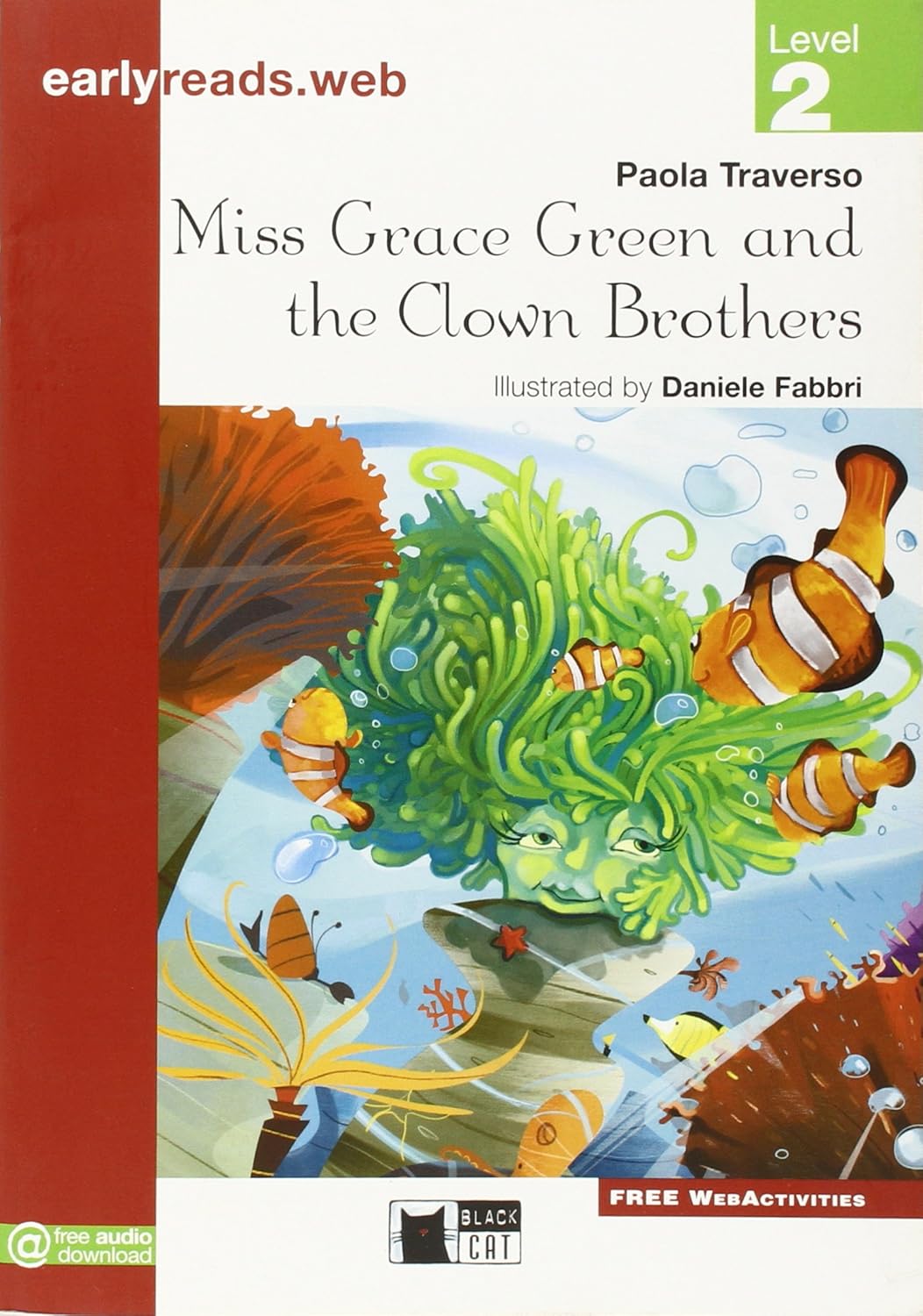 Earlyreads: Miss Grace Green and the Clown Brothers (Level 2)