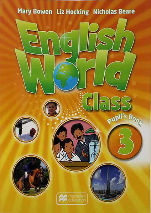 MACMILLAN ENGLISH WORLD CLASS PUPILS BOOK 3