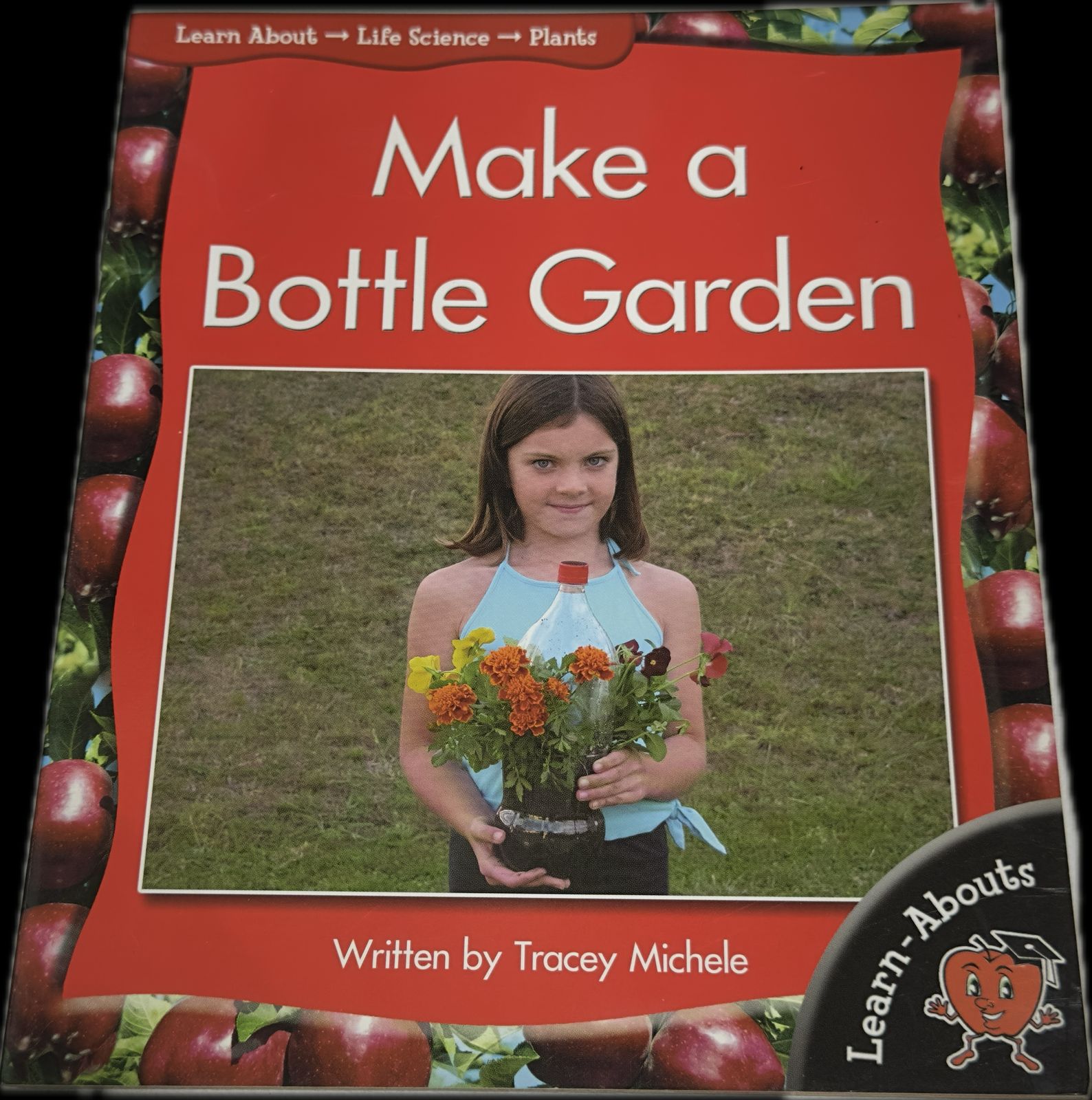 LEARN ABOUT LIFE SCIENCE PLANTS - ( MAKE A BOTTLE GARDEN )